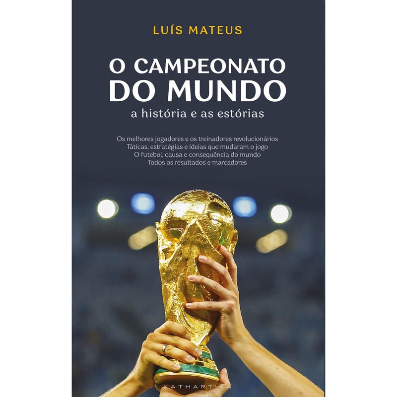 O Campeonato Do Mundo: A História E As Estórias de Luís Mateus