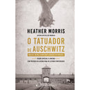 O Tatuador de Auschwitz de Heather Morris; Tradução: Miguel Romeira de Heather Morris