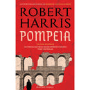 Pompeia de Robert Harris; Tradução: Catarina Ferreira de Almeida de Robert Harris