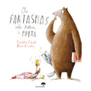 Os Fantasmas Não Batem à Porta de Eulalia Canal; Ilustração: Rocio Bonilla de Eulalia Canal