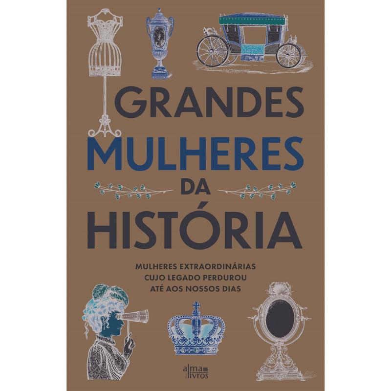 Grandes Mulheres Na História de Autores Vários