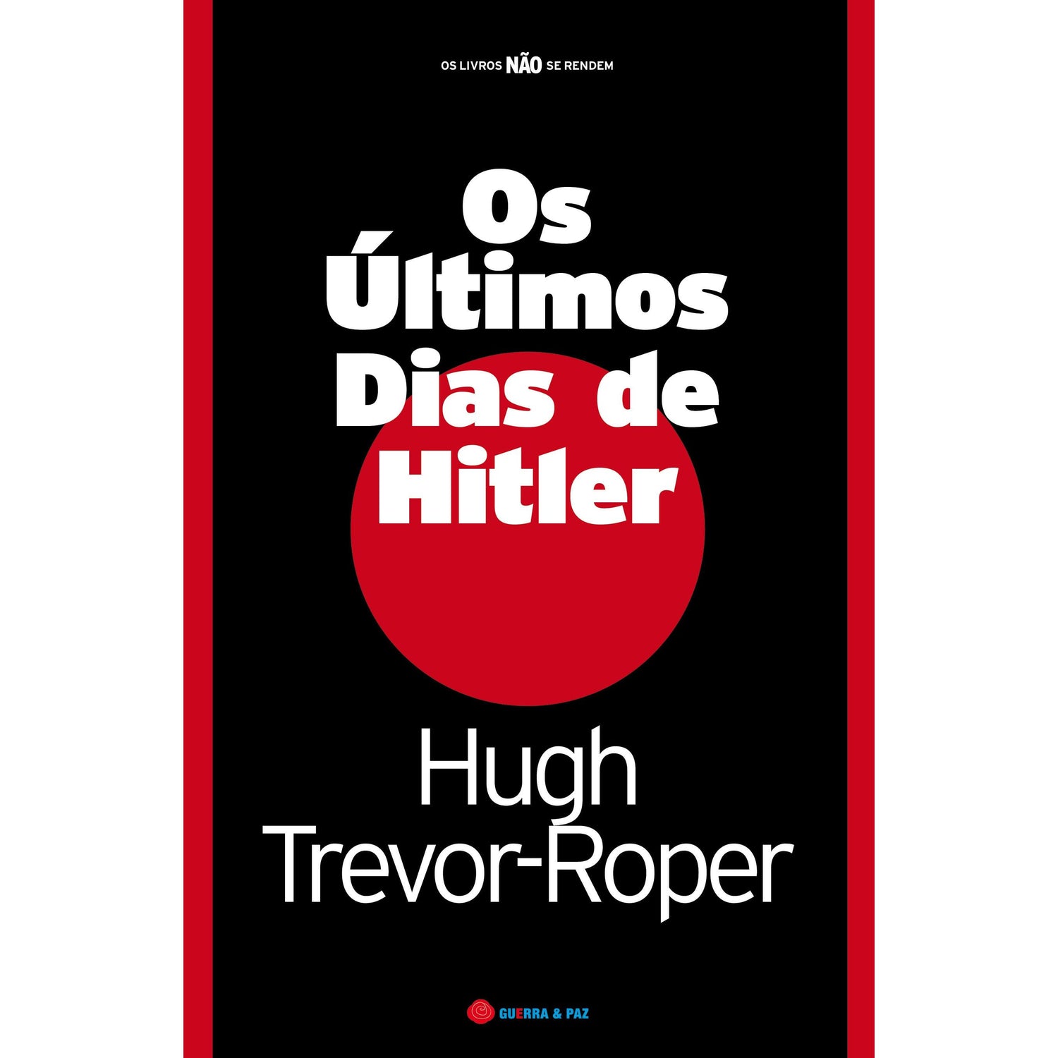 Os Últimos Dias de Hitler de Hugh Trevor-Rope