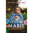 La Vie De Marie de Marie Com Virginia López