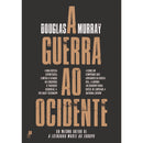 A Guerra Ao Ocidente de Douglas Murray