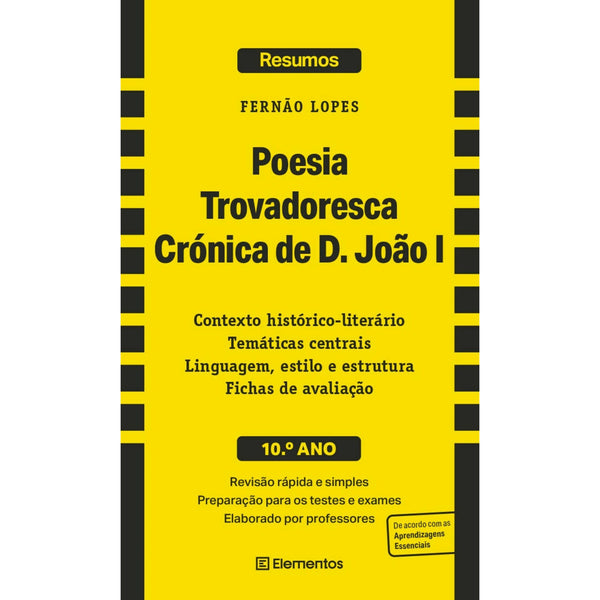 Poesia Trovadoresca - Crónica de D. João I, de Fernão Lopes - 10.º Ano