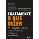 Exatamente O Que Dizer de Phil M Jones