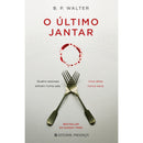 O Último Jantar de B. P. Walter; Tradução: Miguel Romeira de B.P. Walter