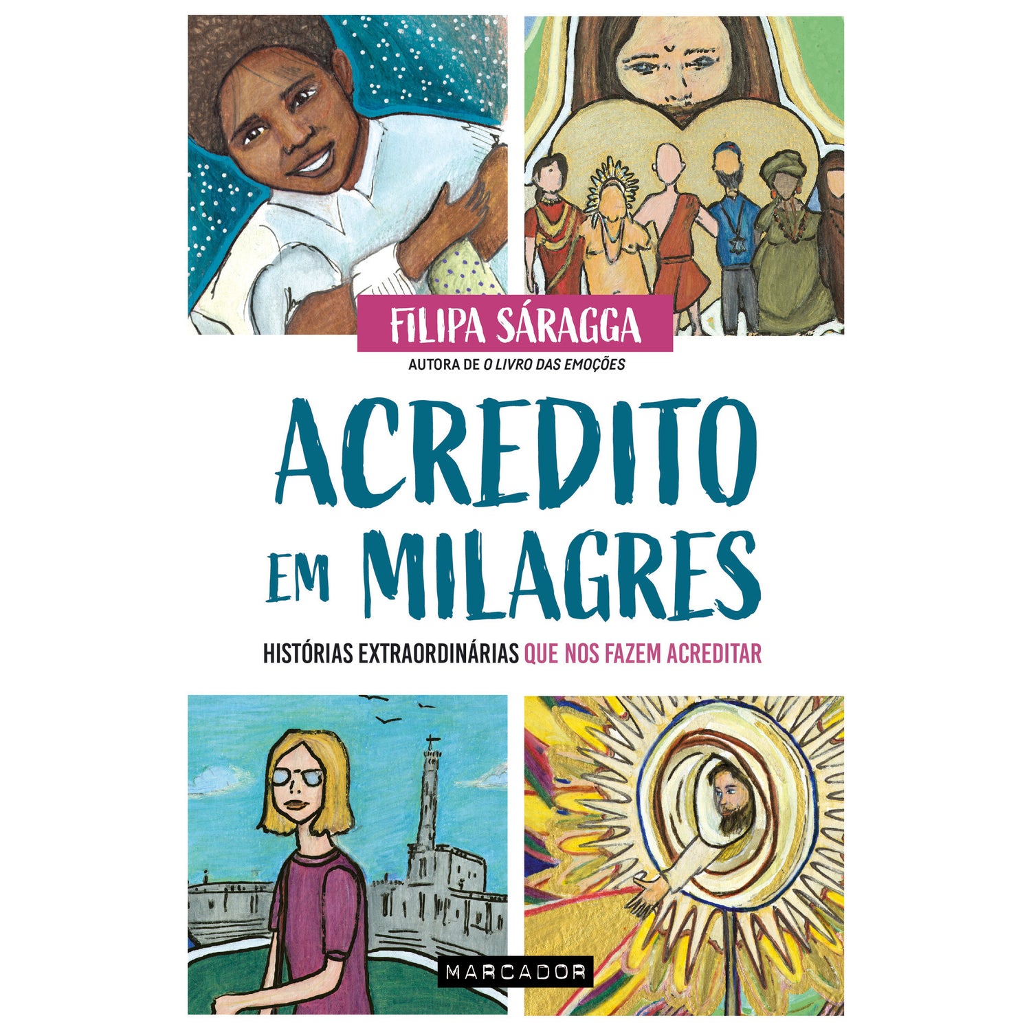 Acredito em Milagres de Filipa Sáragga de Filipa Sáragga