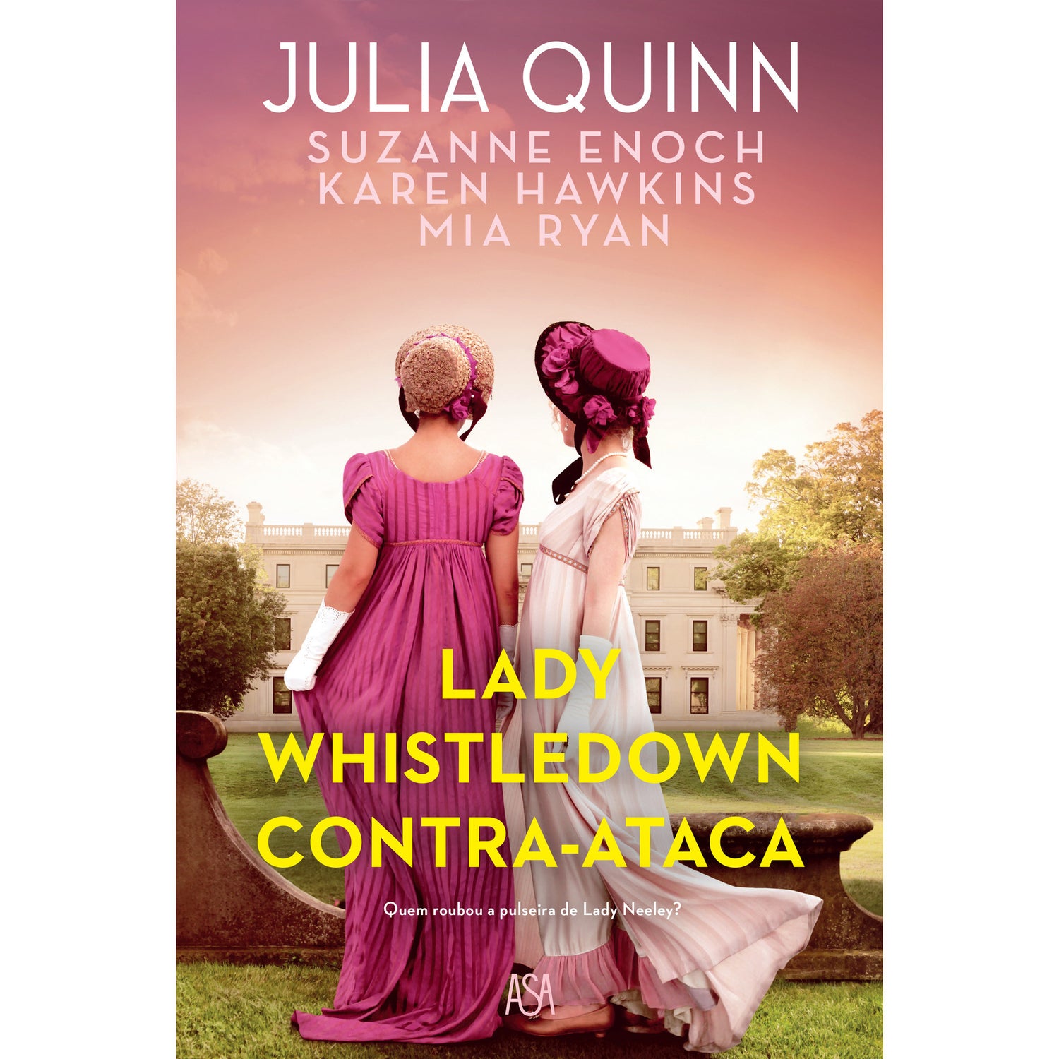 Lady Whistledown Contra-Ataca de Julia Quinn, Mia Ryan, Suzanne Enoch e Karen Hawkins