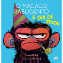 O Macaco Rabugento - é Dia de Festa! de Suzanne Lang