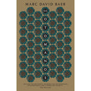 Os Otomanos de Marc David Baer