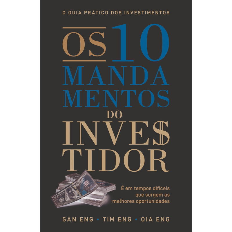 Os 10 Mandamentos Do Investidor de San Eng