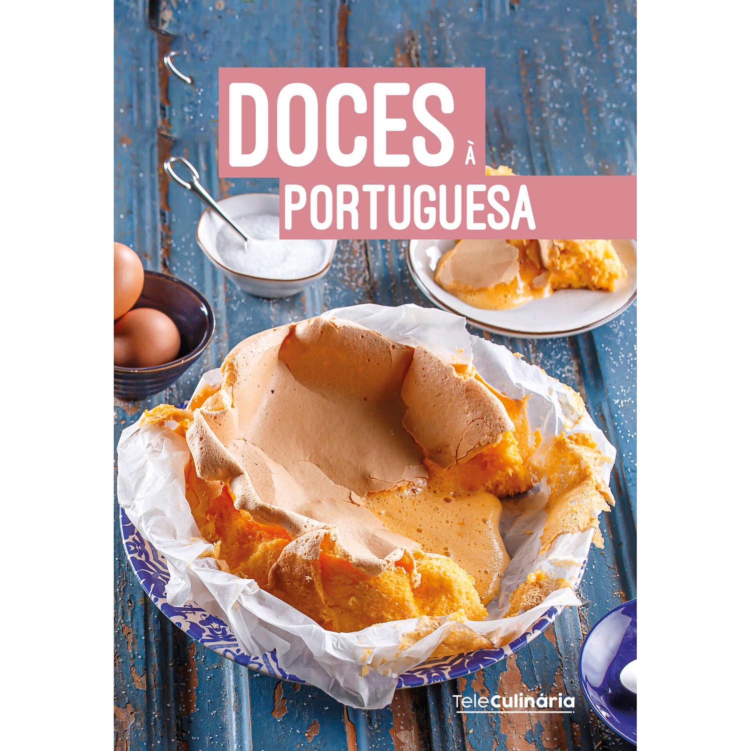Doces À Portuguesa de Teleculinária/Abilways Portugal