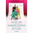 Só Eu Sei Porque Estive Na Casa de Virginia López