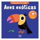 À Descoberta dos Sons - Aves Exóticas de Marion Billet