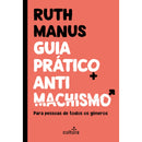 Guia Prático Antimachismo de Ruth Manus