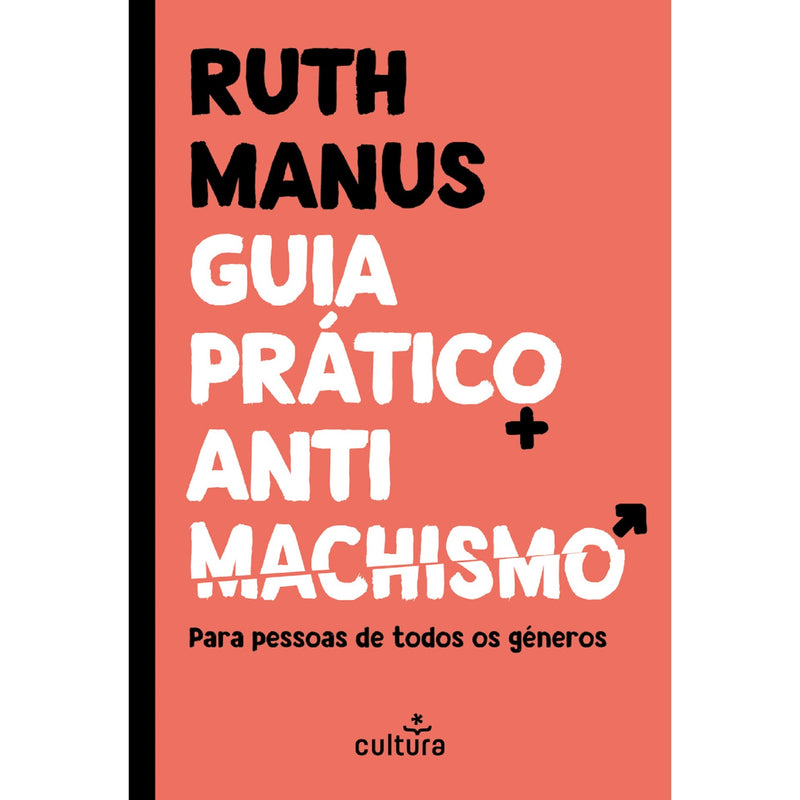 Guia Prático Antimachismo de Ruth Manus