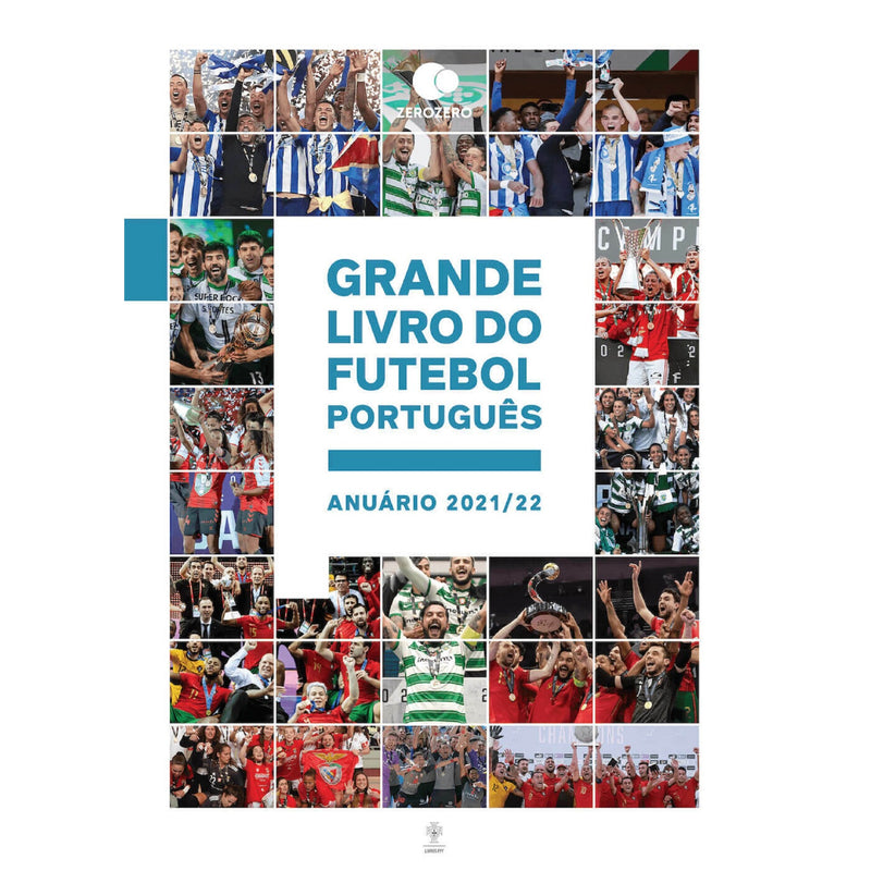 Grande Livro Do Futebol Português: Anuário 2021/22 de Zero Zero