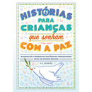 Histórias para Crianças que Sonham com a Paz de G. L. Marvel