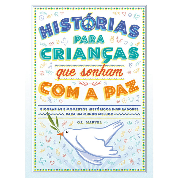 Histórias para Crianças que Sonham com a Paz de G. L. Marvel