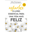 Agradece - O Livro Essencial P de Júlia Domingues