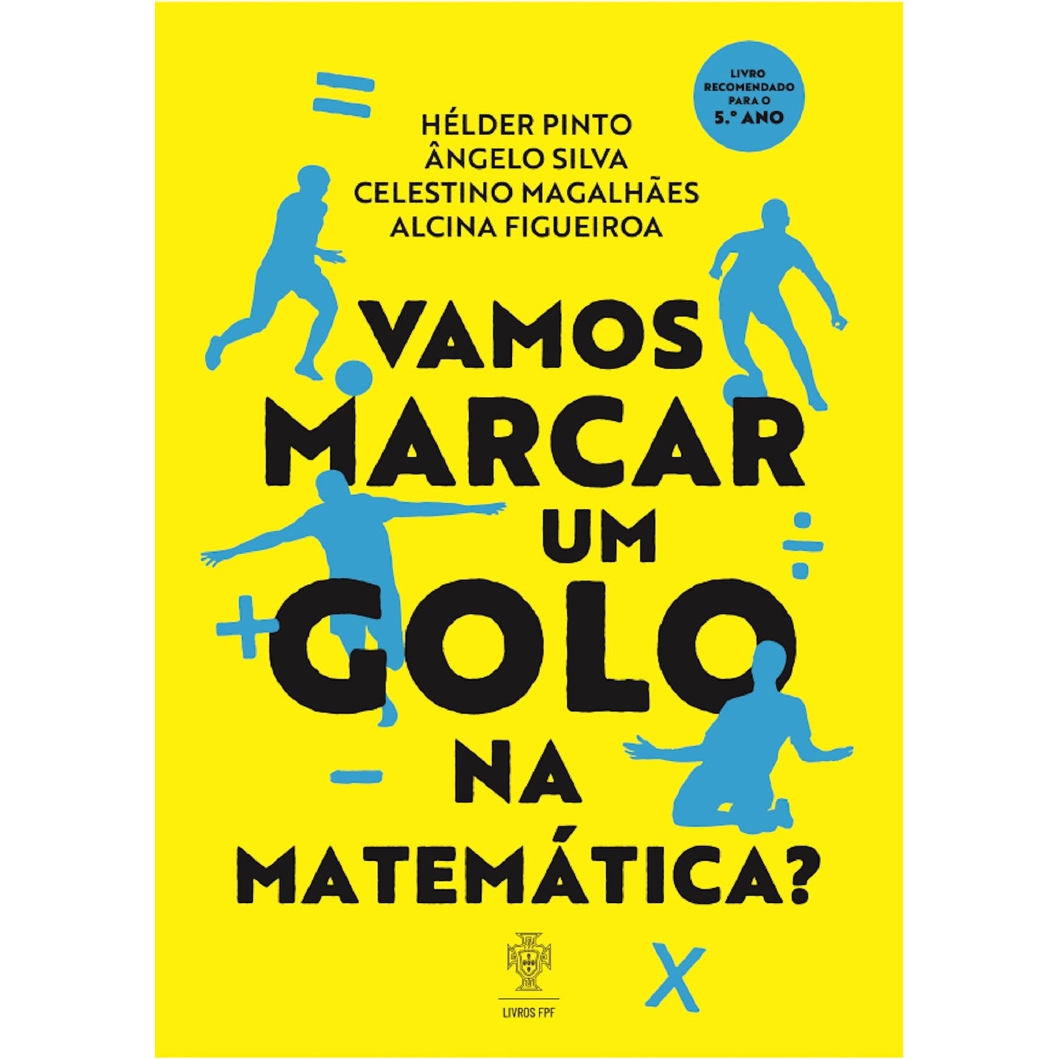Vamos Marcar um Golo na Matemática?
