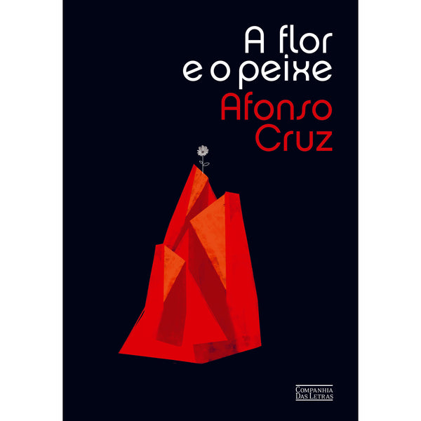 A Flor e o Peixe de Afonso Cruz