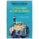 A Felicidade no Fim do Mundo de Gonçalo Cadilhe