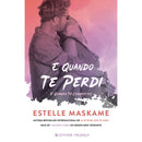 E Quando Te Perdi de Estelle Maskame - E Quando Te Conheci - Livro 2