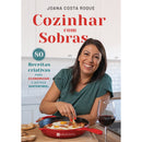 Cozinhar com Sobras de Joana Costa Roque