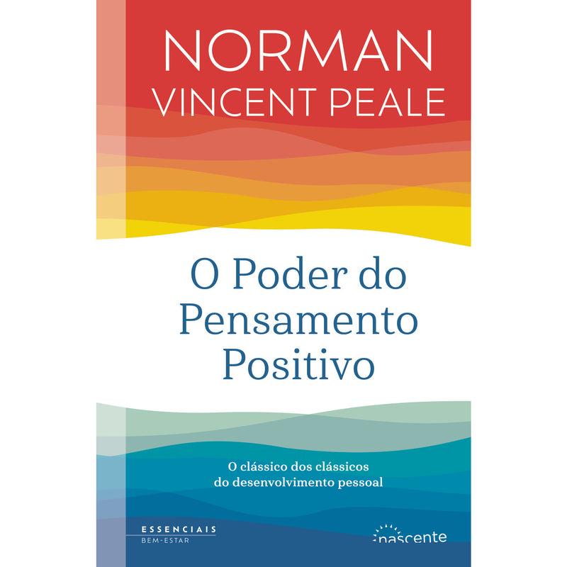 O Poder do Pensamento Positivo de Norman Vincent