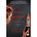 A Minha Adorável Esposa de Samantha Downing