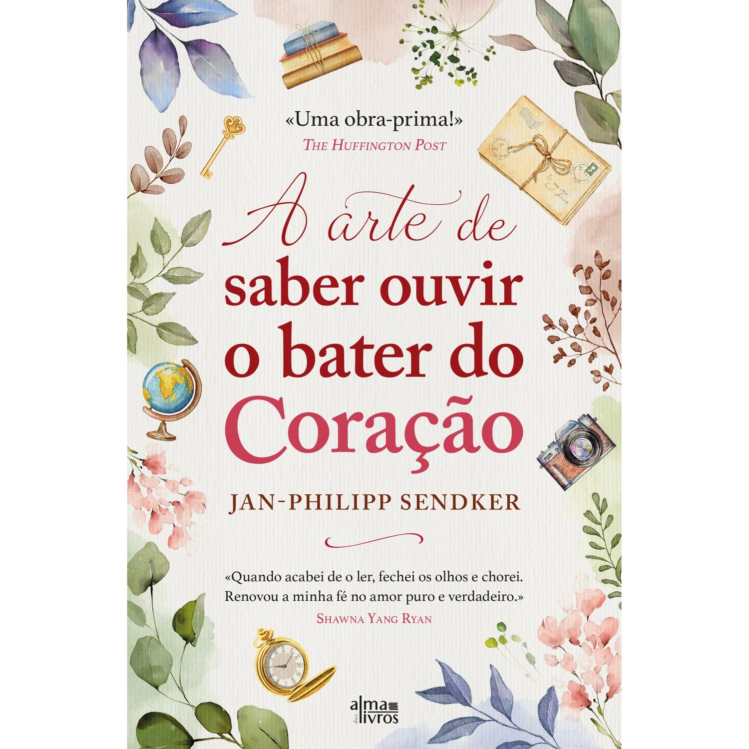 A Arte De Saber Ouvir O Bater Do Coração de Jan-Philipp Sendker
