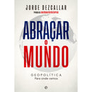 Abraçar O Mundo de Jorge Dezcallar