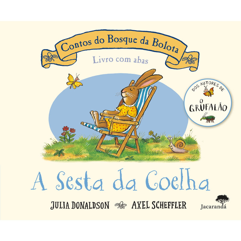 Contos do Bosque da Bolota - A Sesta da Coelha de Julia Donaldson e Axel Scheffler