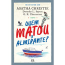 Quem Matou o Almirante? de Agatha Christie, G.K. Chesterton e Dorothy L. Sayers
