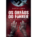 Os Órfãos do Führer de David Laws