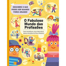 O Fabuloso Mundo das Profissões de Vários Autores