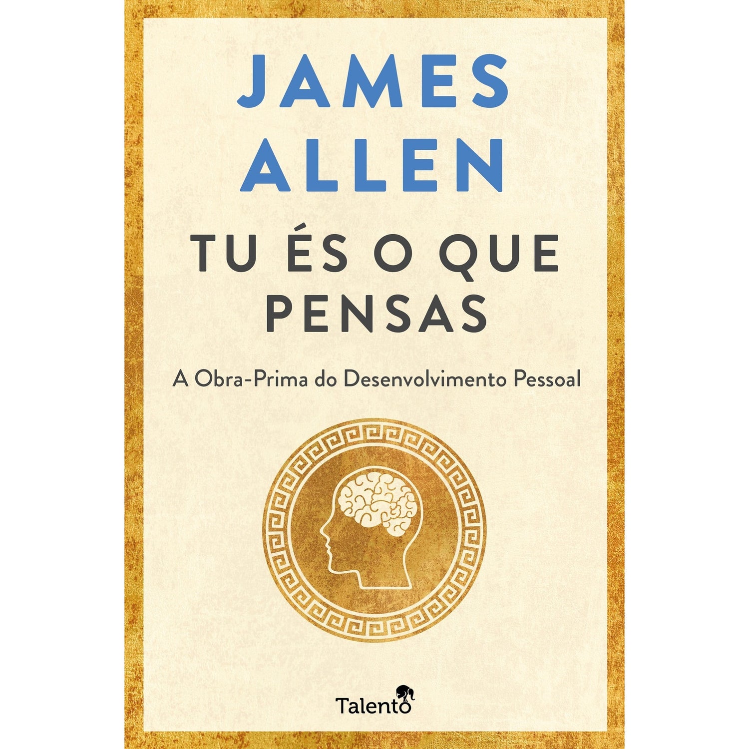 Tu és o Que Pensas de James Allen