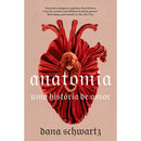 Anatomia: uma História de Amor de Dana Schwartz