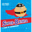 Super-Batata, O Herói Do Supermercado de Sue Hendra e Paul Linnet