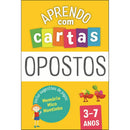 Aprendo com Cartas: Opostos 3-7 Anos