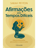 Afirmações para Tempos Difíceis de Sarah Peyton