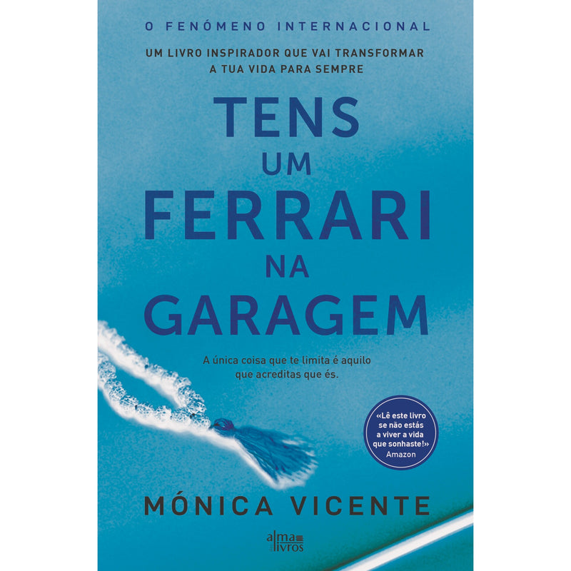 Tens Um Ferrari Na Garagem de Mónica Vicente