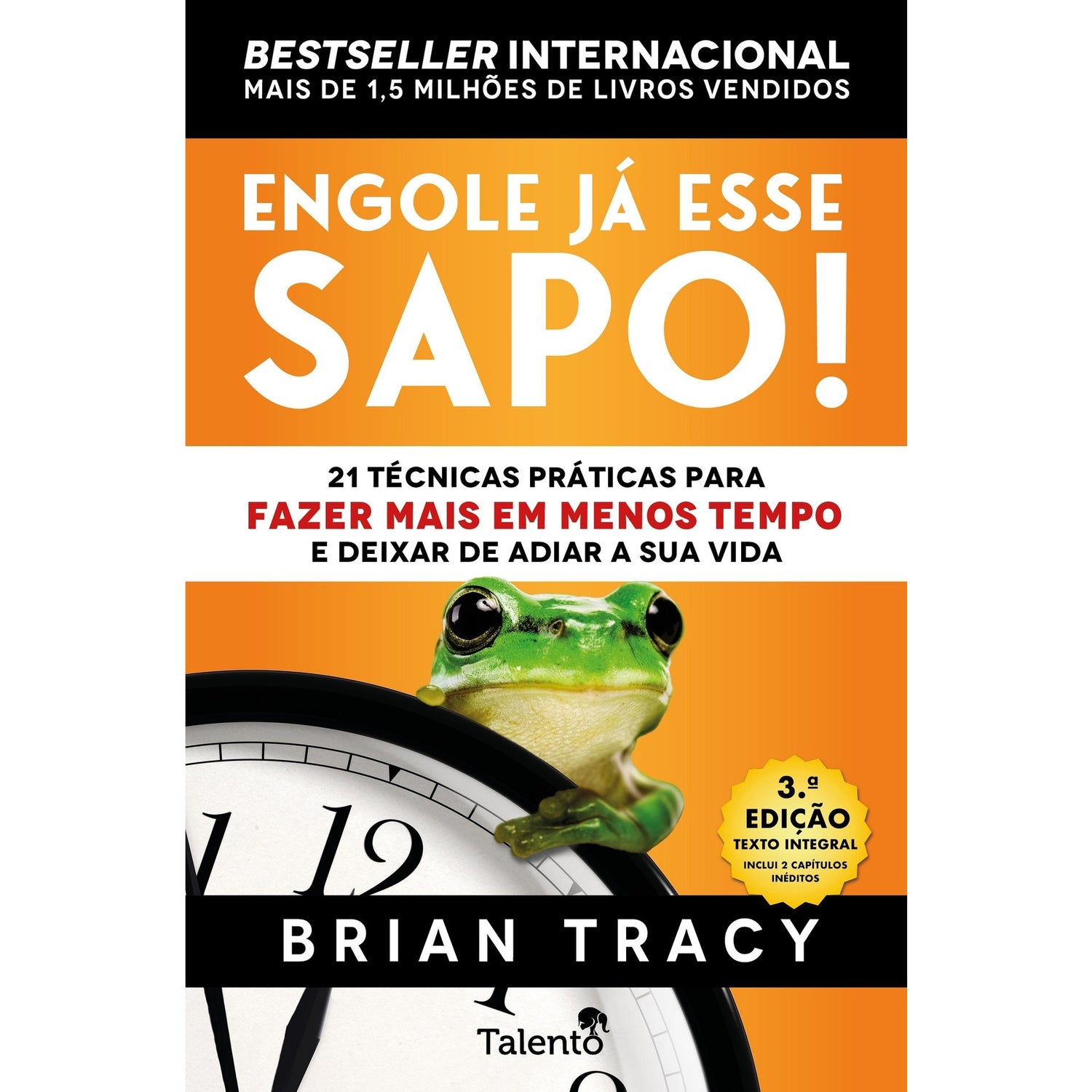 Engole já Esse Sapo! de Brian Tracy