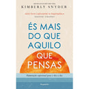 És Mais Do Que Aquilo Que Pensas de Kimbelry Snyder