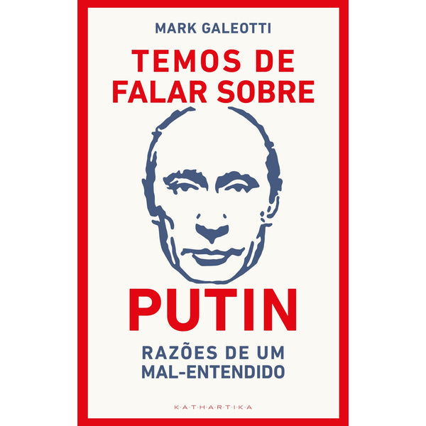 Temos De Falar Sobre Putin de Mark Galeotti