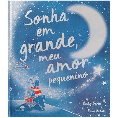 Sonha em Grande, Meu Amor Pequenino