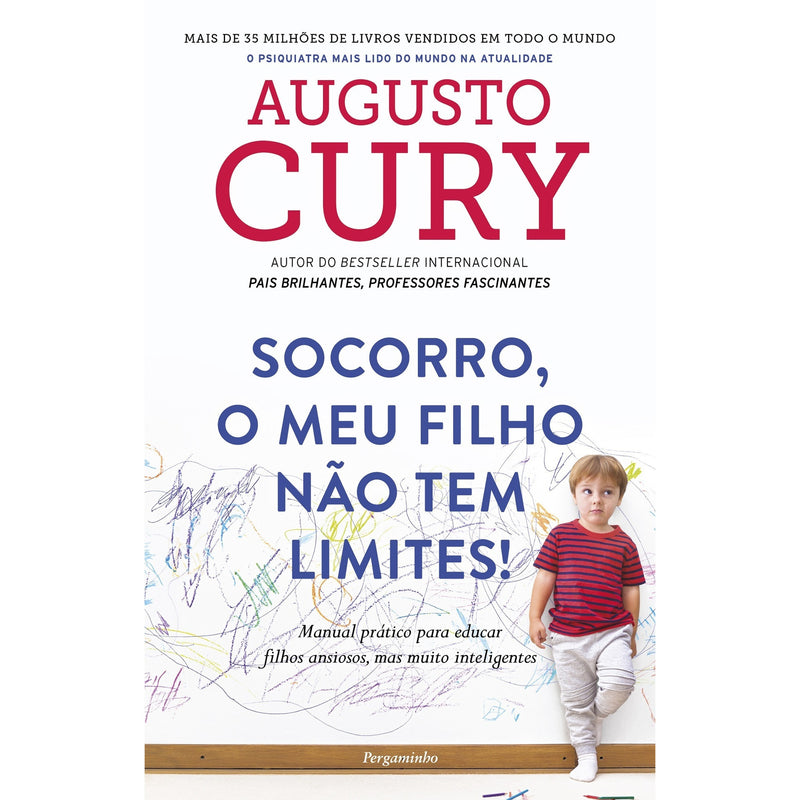 Socorro, O Meu Filho Não Tem Limites! de Augusto Cury