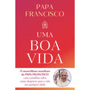 Uma Boa Vida de Papa Francisco